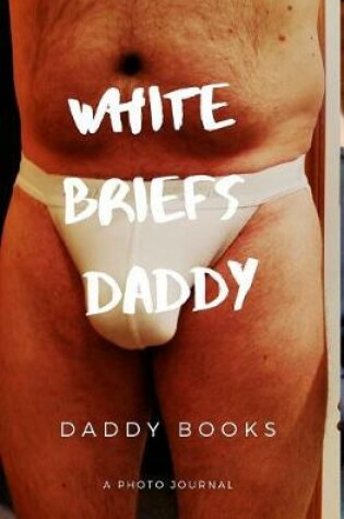 Cover of White Briefs Daddy