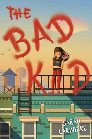 Cover of The Bad Kid