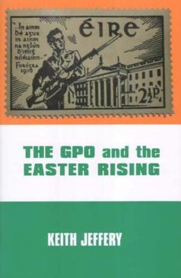 Book cover for The GPO and the Easter Rising