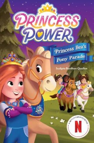 Cover of Princess Bea's Pony Parade (Princess Power Chapter Book #2)