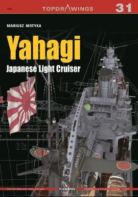 Book cover for Yahagi. Japanese Light Cruiser 1942-1945