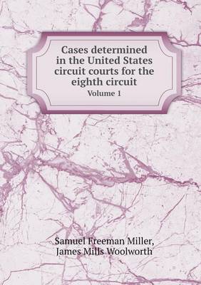 Book cover for Cases Determined in the United States Circuit Courts for the Eighth Circuit Volume 1