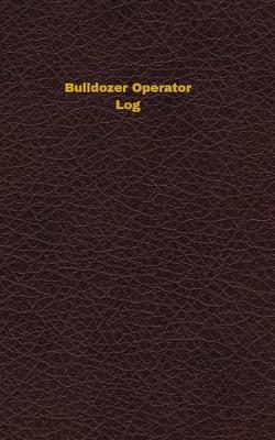 Cover of Bulldozer Operator Log