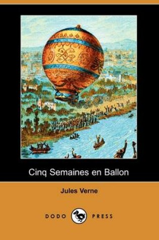 Cover of Cinq Semaines En Ballon (Dodo Press)