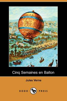 Book cover for Cinq Semaines En Ballon (Dodo Press)