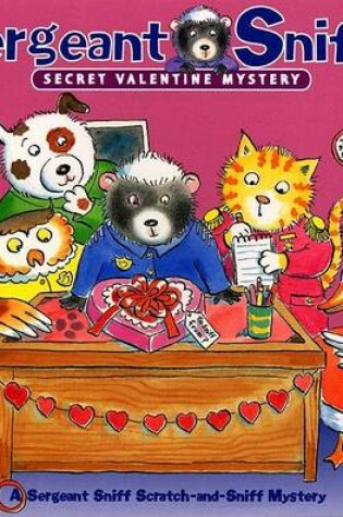 Cover of Sergeant Sniff's Secret Valentine Mystery