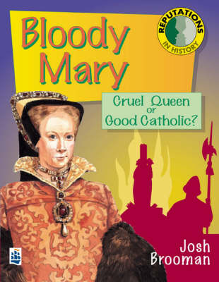 Cover of Reputations in History: 'Bloody Mary' Tudor Paper