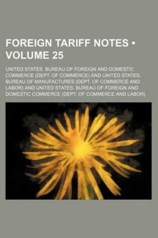 Cover of Foreign Tariff Notes (Volume 25)