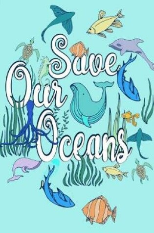 Cover of Save Our Oceans