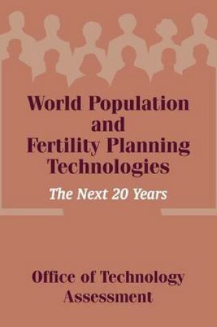 Cover of World Population and Fertility Planning Technologies