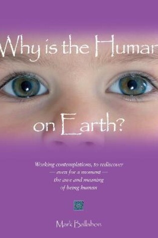 Cover of Why is the Human on Earth?