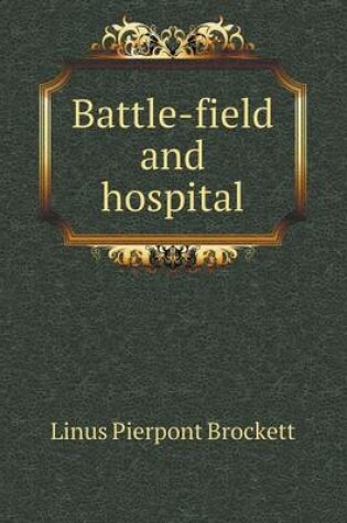 Cover of Battle-field and hospital