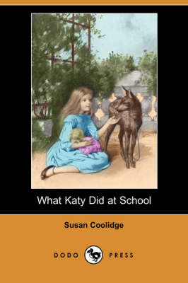 Book cover for What Katy Did at School (Dodo Press)
