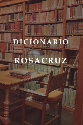 Cover of Diccionario Rosacruz