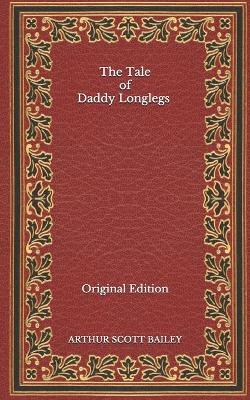 Book cover for The Tale of Daddy Longlegs - Original Edition