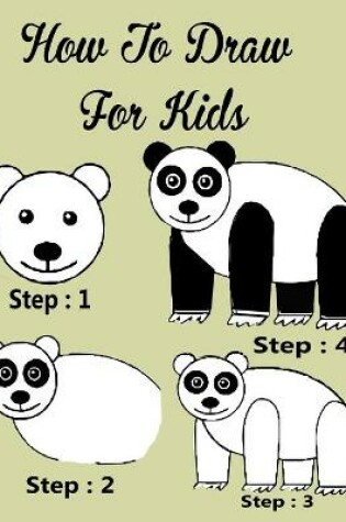 Cover of How To Draw For Kids