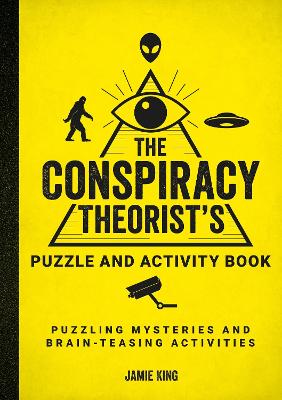 Book cover for The Conspiracy Theorist's Puzzle and Activity Book