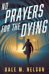 Book cover for No Prayers for the Dying