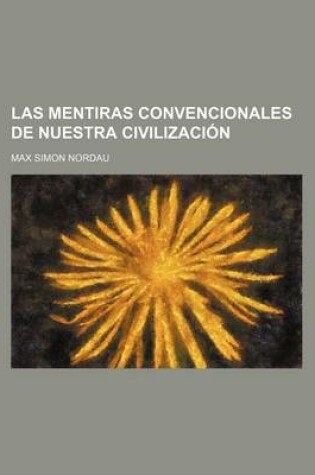 Cover of Las Mentiras Convencionales de Nuestra Civilizacion