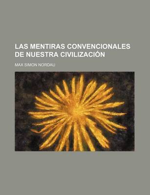 Book cover for Las Mentiras Convencionales de Nuestra Civilizacion