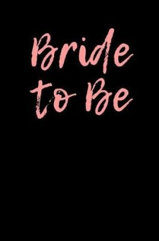 Cover of Bride To Be