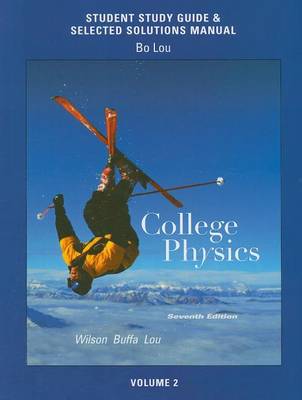 Book cover for Study Guide and Selected Solutions Manual for College Physics Volume 2