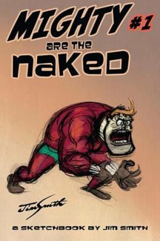 Cover of Mighty Are the Naked