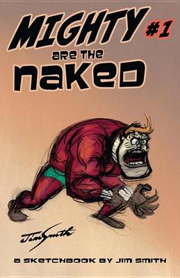 Book cover for Mighty Are the Naked