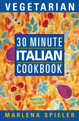 Book cover for 30 Minute Vegetarian Italian Cookbook