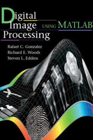 Cover of Digital Image Processing Using MATLAB®