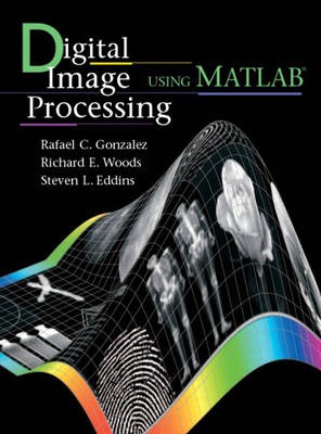 Book cover for Digital Image Processing Using MATLAB®