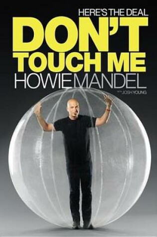Cover of Here's the Deal: Don't Touch Me