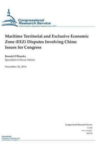 Cover of Maritime Territorial and Exclusive Economic Zone (EEZ) Disputes Involving China