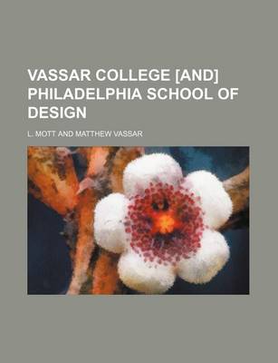 Book cover for Vassar College [And] Philadelphia School of Design