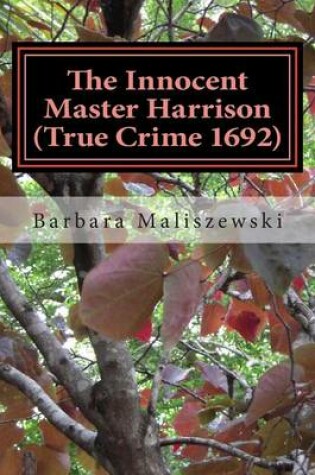 Cover of The Innocent Master Harrison (True Crime 1692)