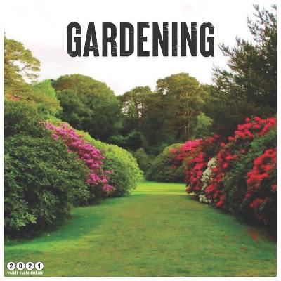 Book cover for Gardening 2021 Wall Calendar