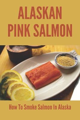 Book cover for Alaskan Pink Salmon
