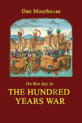 Book cover for On this day in the Hundred Years War
