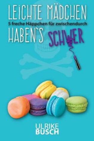 Cover of Leichte M�dchen Haben's Schwer