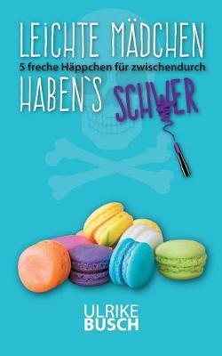 Book cover for Leichte M�dchen Haben's Schwer