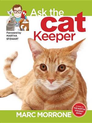 Book cover for Marc Morrone's Ask the Cat Keeper