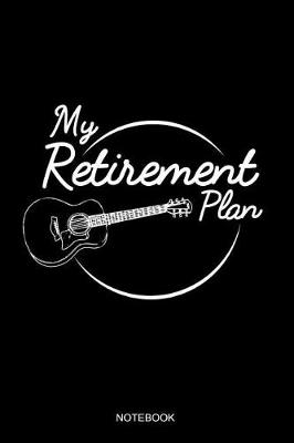 Book cover for My Retirement Plan Notebook