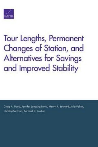 Cover of Tour Lengths, Permanent Changes of Station, and Alternatives for Savings and Improved Stability