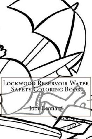 Cover of Lockwood Reservoir Water Safety Coloring Book