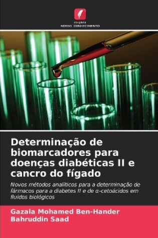 Cover of Determinação de biomarcadores para doenças diabéticas II e cancro do fígado