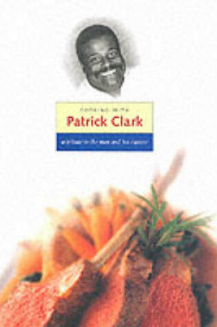 Cover of Cooking With Patrick Clark