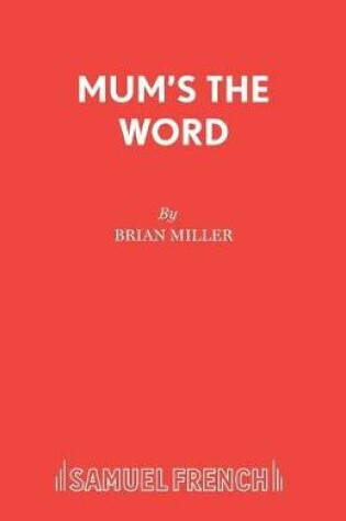 Cover of Mum's the Word