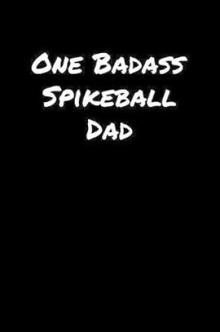 Cover of One Badass Spikeball Dad