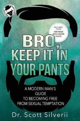 Cover of Bro, Keep It In Your Pants