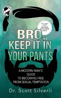 Book cover for Bro, Keep It In Your Pants